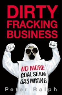 Dirty Fracking Business Read online