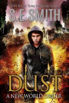 Dust 2: A New World Order (The Dust Series) Read online