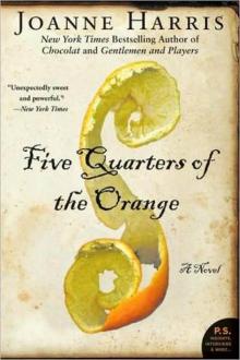 Five Quarters of the Orange: A Novel Read online
