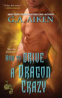 How to Drive a Dragon Crazy Read online