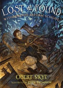 Lost & Found: Witherwood Reform School Read online