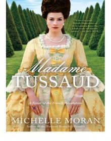 Madame Tussaud: A Novel of the French Revolution Read online