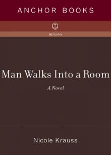 Man Walks Into a Room Read online