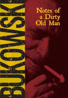 Notes of a Dirty Old Man Read online