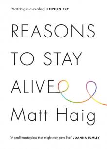 Reasons to Stay Alive Read online
