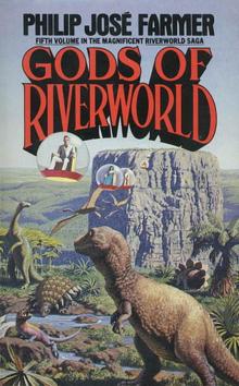 R.W. V - Gods of Riverworld Read online