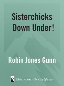 Sisterchicks Down Under Read online