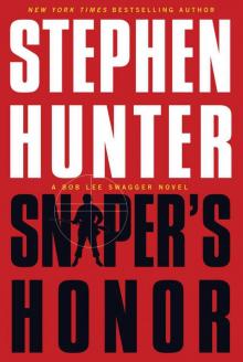 Sniper's Honor: A Bob Lee Swagger Novel