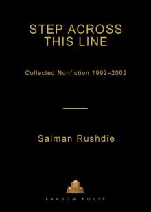 Step Across This Line: Collected Nonfiction 1992-2002 Read online