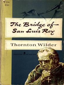 The Bridge of San Luis Rey Read online