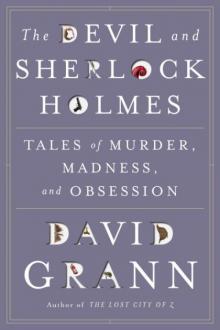 The Devil & Sherlock Holmes: Tales of Murder, Madness & Obsession Read online