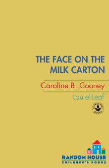 The Face on the Milk Carton Read online