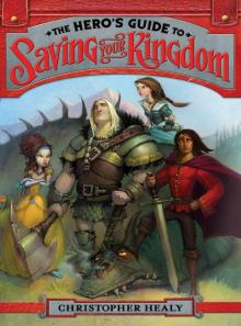 The Hero's Guide to Saving Your Kingdom Read online
