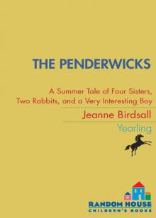 The Penderwicks: A Summer Tale of Four Sisters, Two Rabbits, and a Very Interesting Boy Read online