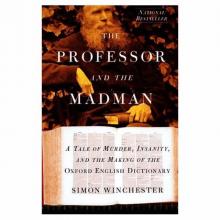 The Professor and the Madman: A Tale of Murder, Insanity Read online