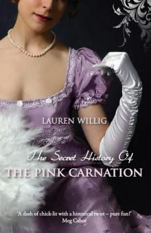 The Secret History of the Pink Carnation Read online