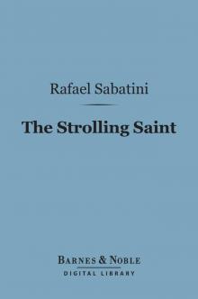 The Strolling Saint (Barnes & Noble Digital Library) Read online