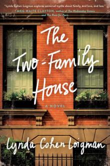 The Two-Family House: A Novel Read online