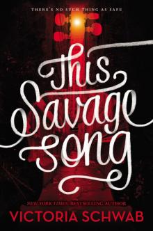 This Savage Song Read online