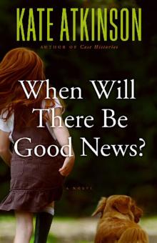 When Will There Be Good News? Read online