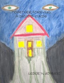 Together Forever: A Druid's Curse Read online