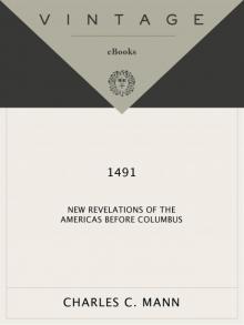 1491: New Revelations of the Americas Before Columbus Read online