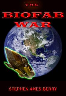 The Biofab War (Biofab 1) Read online