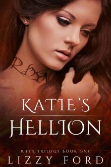 Katie's Hellion (Rhyn Trilogy, Book One) Read online