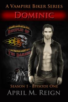 Dominic (A Vampire Biker Series) Season 1 Episode 1 Read online