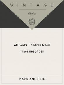 All God's Children Need Traveling Shoes Read online