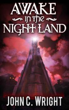 Awake in the Night Land Read online