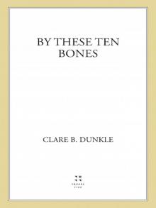 By These Ten Bones Read online