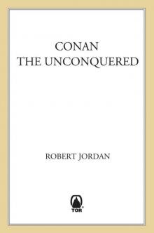 Conan the Unconquered Read online