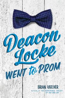 Deacon Locke Went to Prom Read online