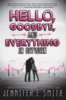 Hello, Goodbye, and Everything in Between Read online