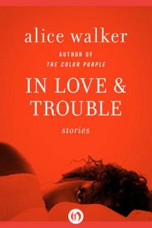 In Love and Trouble: Stories of Black Women: Stories of Black Women Read online