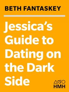 Jessica's Guide to Dating on the Dark Side Read online
