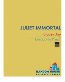 Juliet Immortal Read online