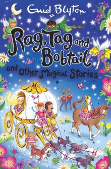 Rag, Tag and Bobtail and Other Magical Stories