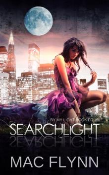 Searchlight: By My Light, Book Four Read online