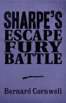 Sharpe 3-Book Collection 4: Sharpe's Escape, Sharpe's Fury, Sharpe's Battle