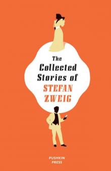 The Collected Stories of Stefan Zweig Read online