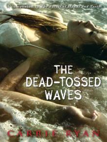 The Dead-Tossed Waves Read online