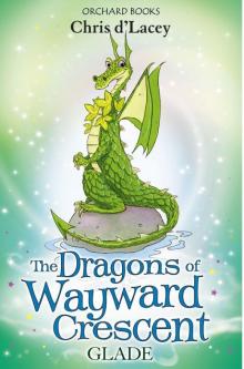 The Dragons of Wayward Crescent: Glade