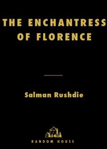 The Enchantress of Florence Read online