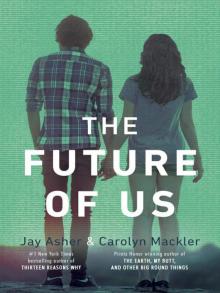 The Future of Us Read online