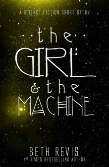 The Girl & the Machine Read online