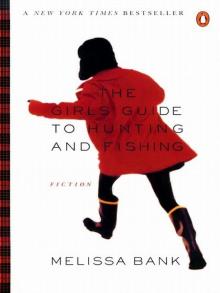 The Girls' Guide to Hunting and Fishing Read online