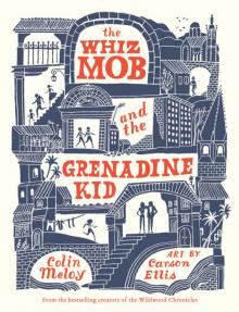 The Whiz Mob and the Grenadine Kid Read online