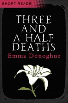 Three and a Half Deaths (Short Reads) Read online